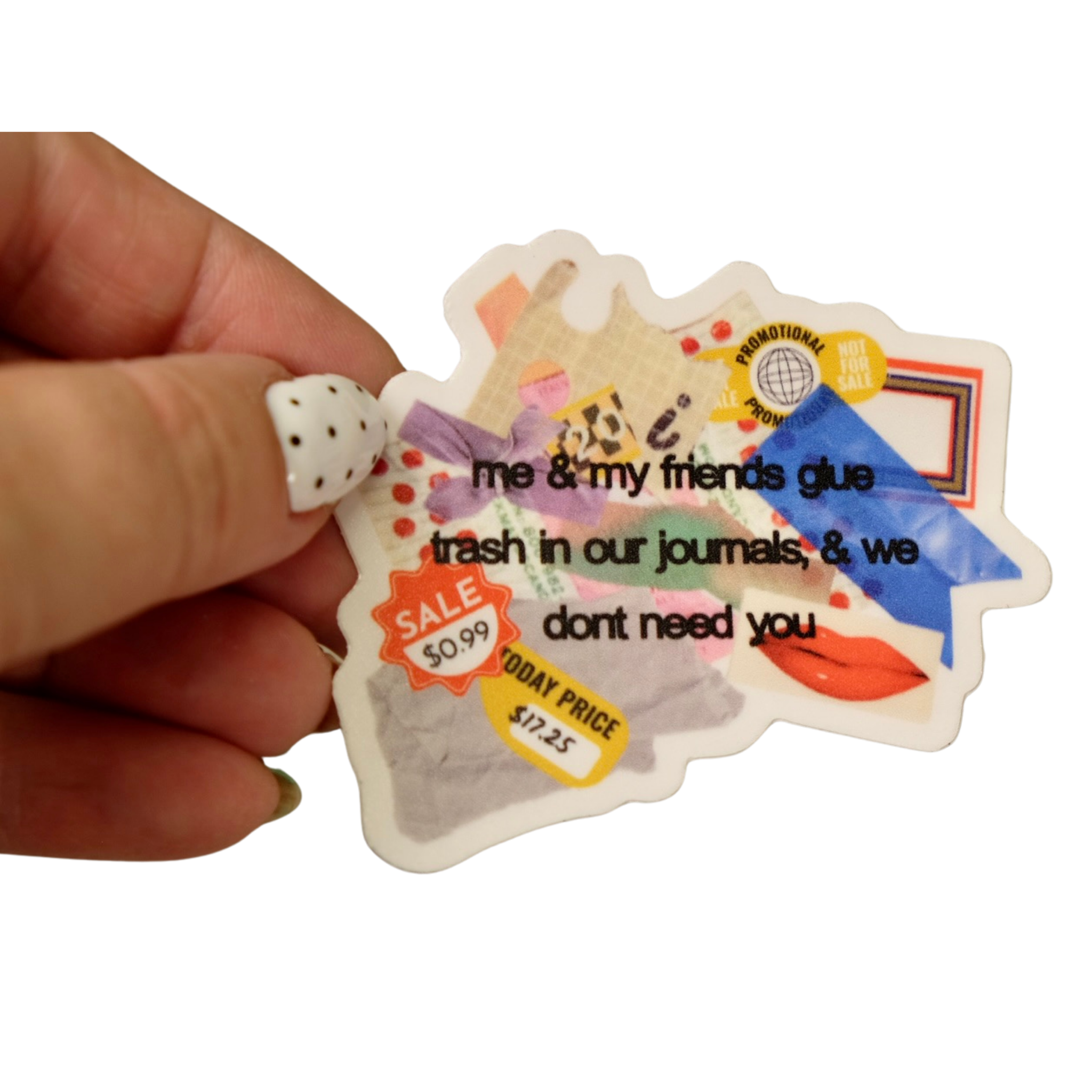 Don't Need You Sticker